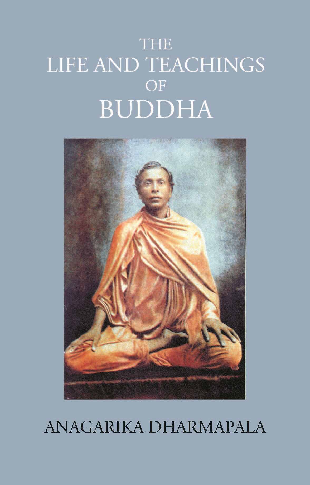 THE LIFE AND TEACHINGS OF BUDDHA - Gyan Books - Distacart
