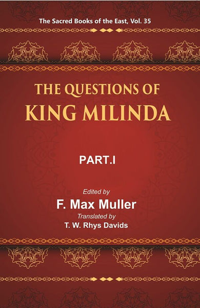 The Sacred Books of the East (THE QUESTIONS OF KING MILINDA, PART-I) 35th - Gyan Books - Distacart