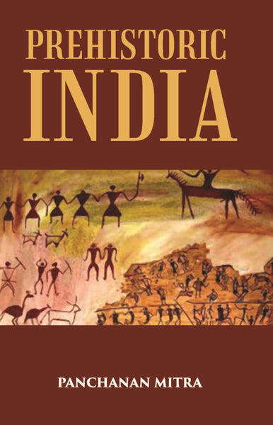 PREHISTORIC INDIA - Gyan Books - Distacart