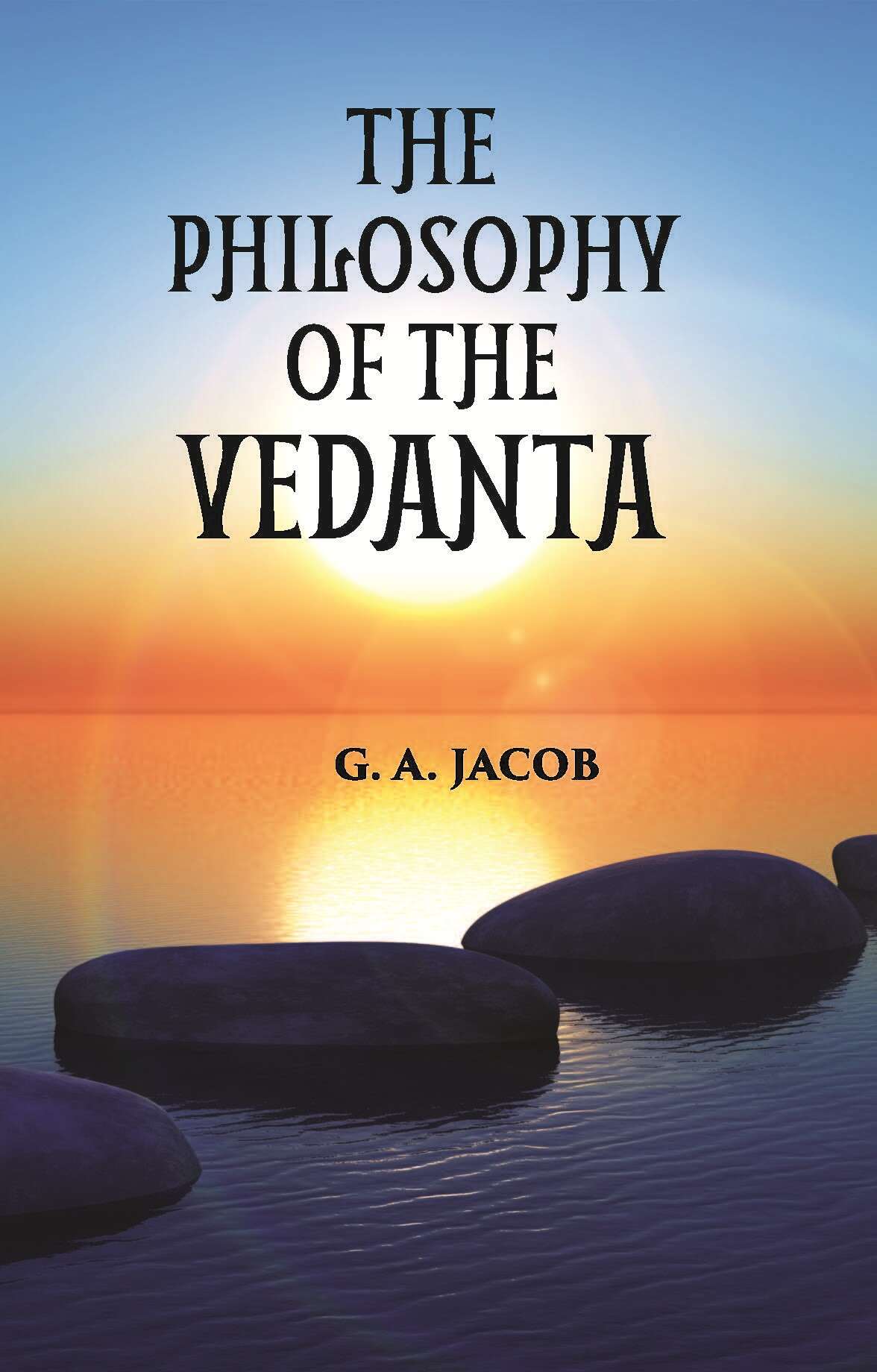THE PHILOSOPHY OF THE VEDANTA - Gyan Books - Distacart