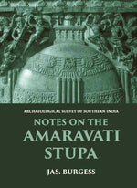 Thumbnail for NOTES ON THE AMARAVATI STUPA - Gyan Books