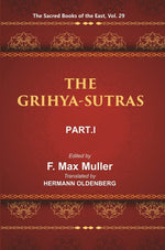 Thumbnail for The Sacred Books Of The East (The Grihya-Sutras, Part-I: Sankhayana-Grihya-Sutra, Asvalayana-Grihya-Sutra, - Gyan Books - Distacart
