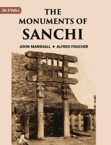 THE MONUMENTS OF SANCHI 3 Vols. Set - Gyan Books - Distacart