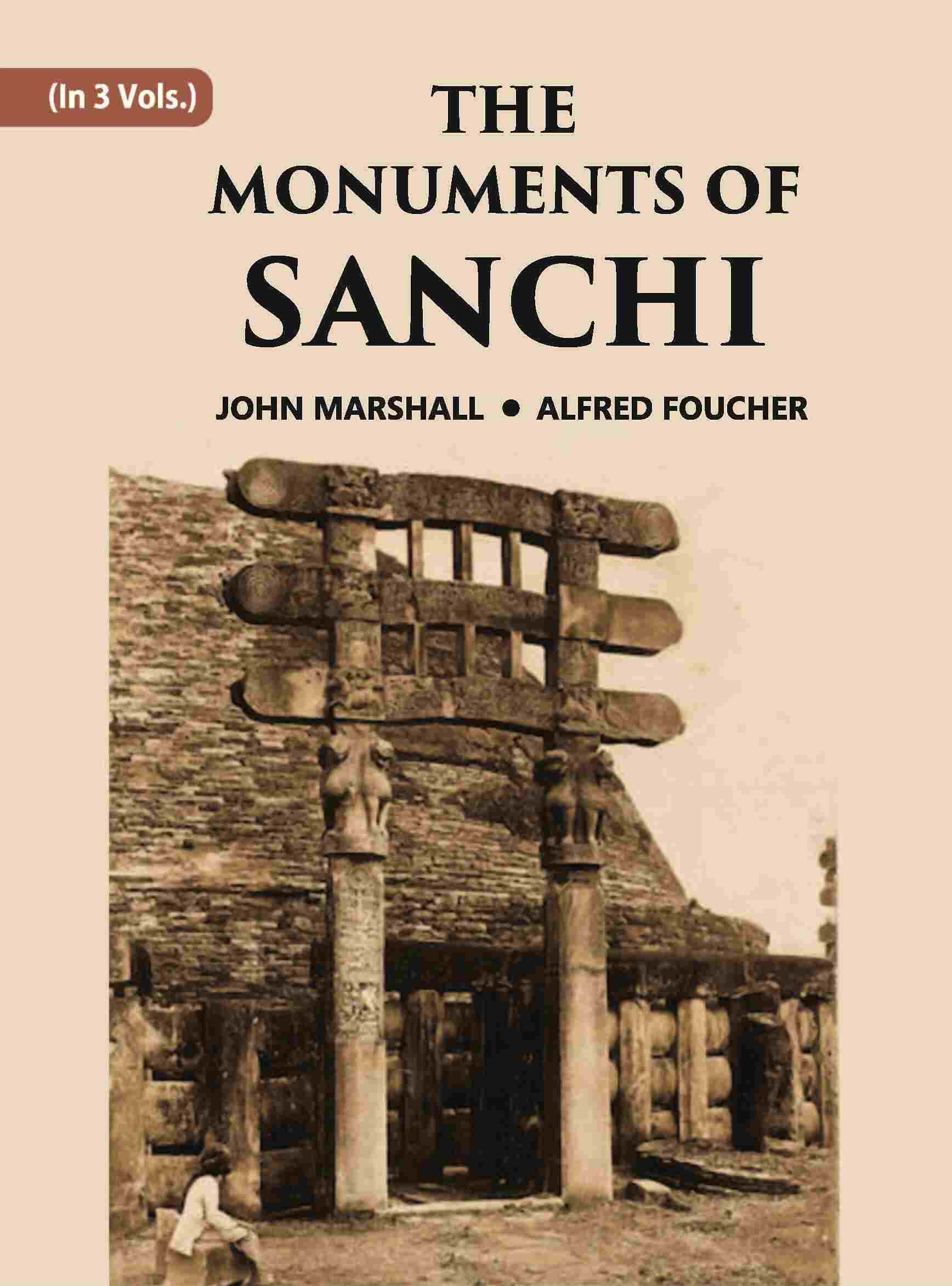 THE MONUMENTS OF SANCHI Vol. 1st - Gyan Books - Distacart