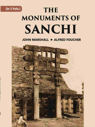 THE MONUMENTS OF SANCHI Vol. 3rd - Gyan Books - Distacart
