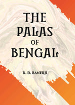 Thumbnail for THE PALAS OF BENGAL - Gyan Books - Distacart