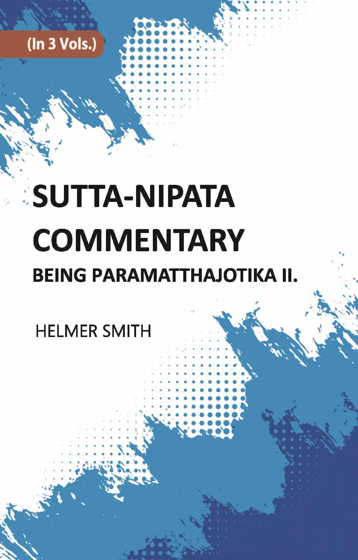 Sutta-Nipata Commentary BEING Paramatthajotika II Vol. 1st - Gyan Books - Distacart