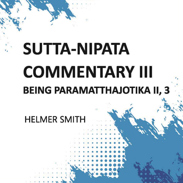 Sutta-Nipata Commentary BEING Paramatthajotika II 3 Vols. Set - Gyan Books - Distacart