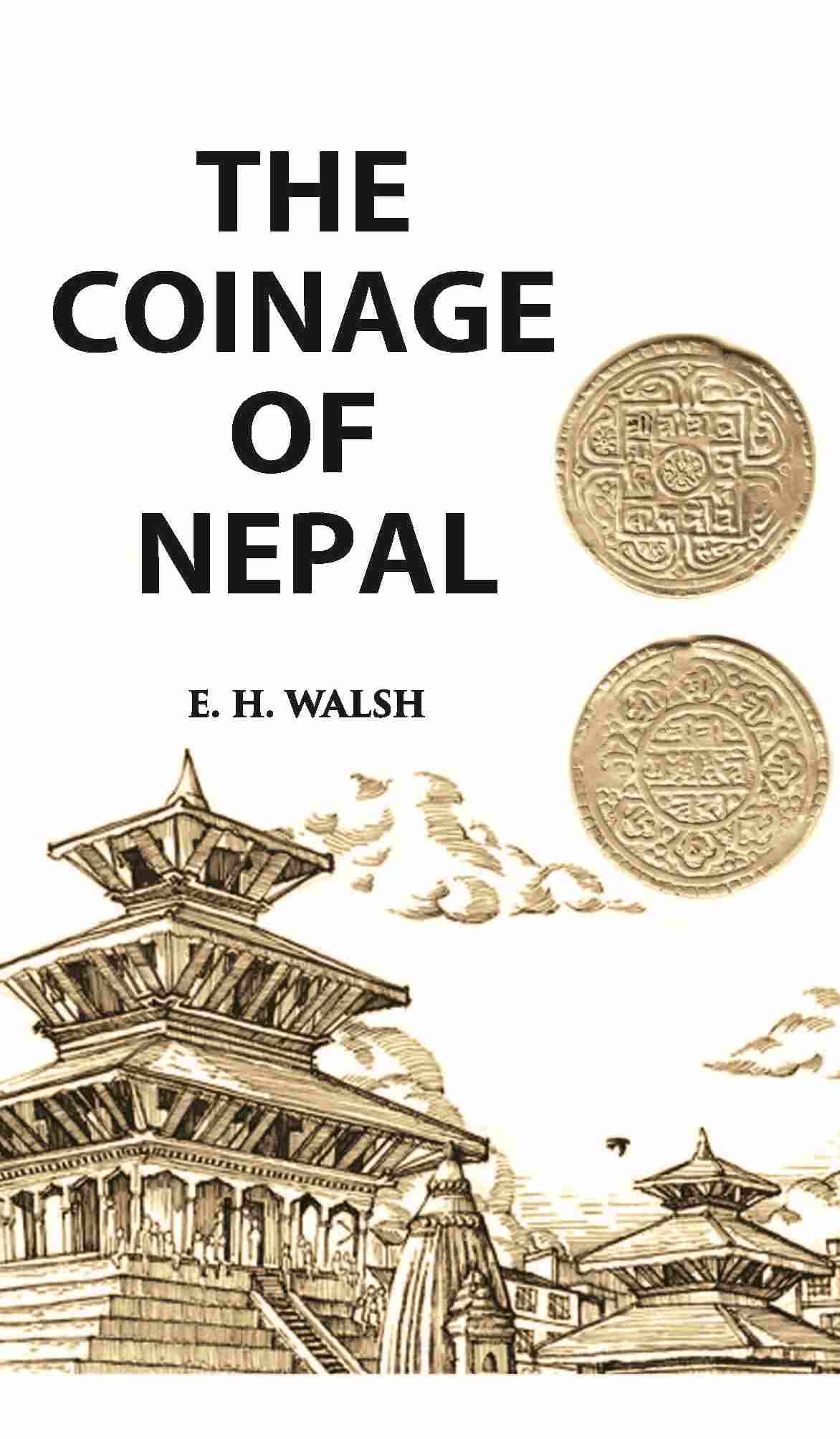 THE COINAGE OF NEPAL - Gyan Books - Distacart