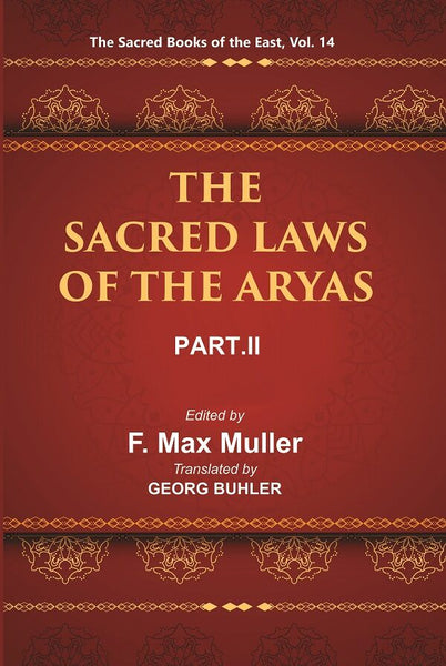 The Sacred Books of the East (THE SACRED LAWS OF THE ARYAS, PART-II: VASISHTHA AND BAUDHAYANA) 14th - Gyan Books - Distacart