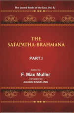 Thumbnail for The Sacred Books of the East (THE SATAPATHA-BRAHMANA, PART-I: BOOKS I AND II) 12th - Gyan Books - Distacart
