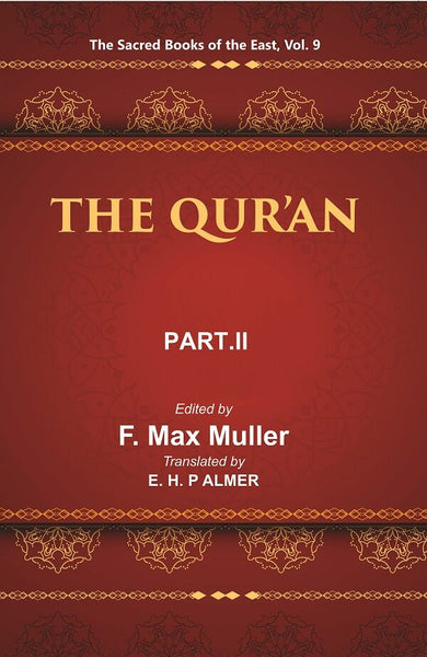 The Sacred Books of the East (THE QUR’AN, PART-II: CHAPTERS XVII TO CXIV) 9th - Gyan Books - Distacart