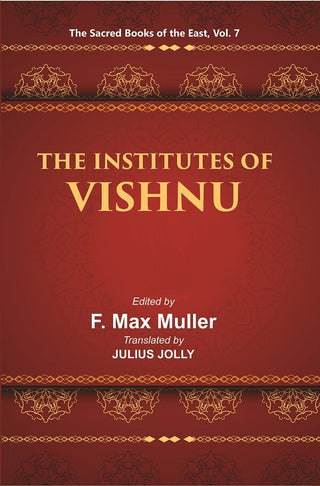 The Sacred Books of the East (THE INSTITUTES OF VISHNU) 7th - Gyan Books - Distacart