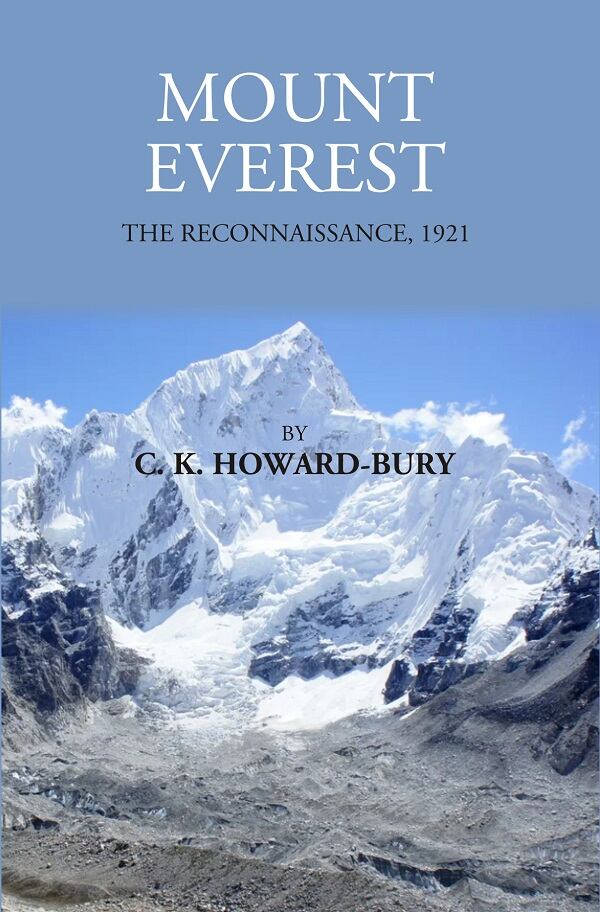 Mount Everest: The Reconnaissance,1921 - Gyan Books - Distacart