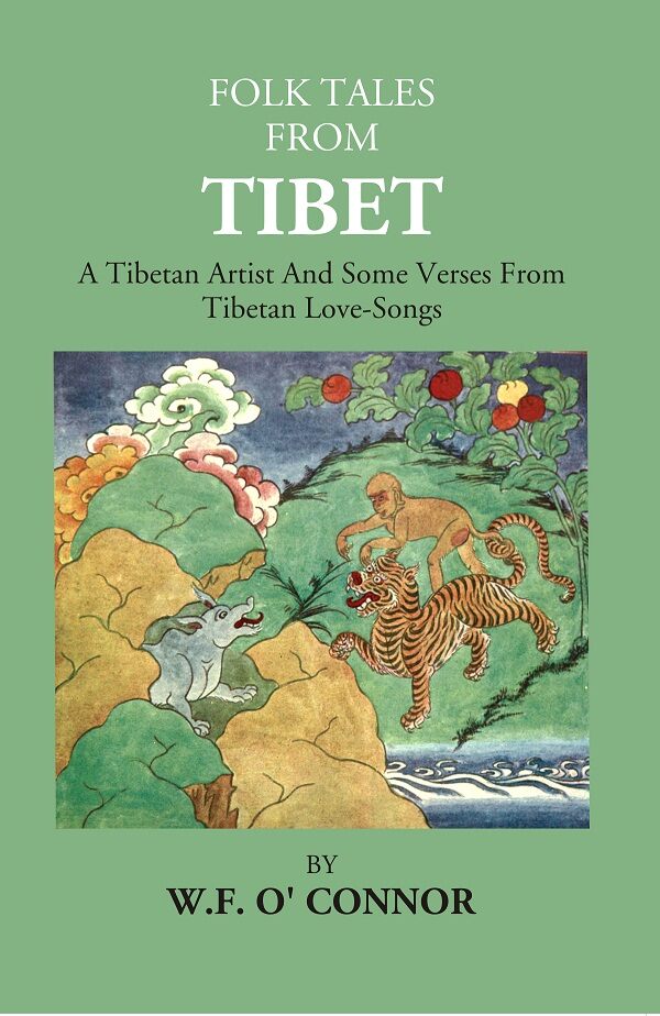 Folk Tales From Tibet: A Tibetan Artist And Some Verses From Tibetan Love-Songs - Gyan Books - Distacart
