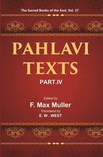 Thumbnail for The Sacred Books of the East (PAHLAVI TEXTS, PART-IV: CONTENTS OF THE NASKS) 37th - Gyan Books - Distacart