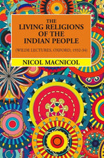 Thumbnail for The Living Religions Of The Indian People (Wilde Lectures, Oxford, 1932-34) - Gyan Books - Distacart