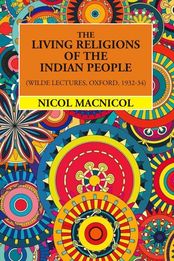 The Living Religions Of The Indian People (Wilde Lectures, Oxford, 1932-34) - Gyan Books - Distacart
