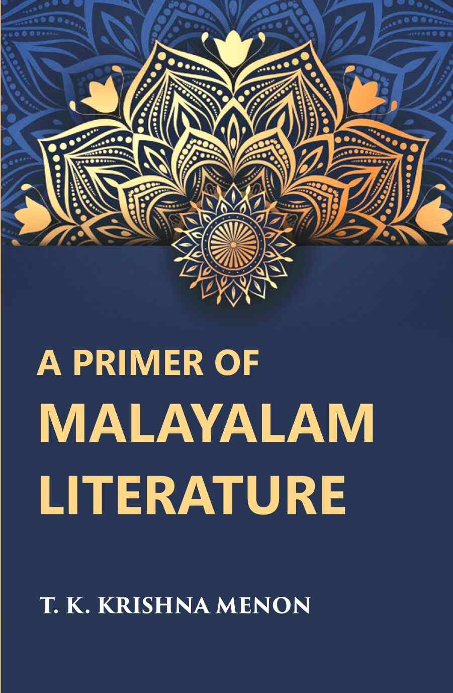 A Primer Of Malayalam Literature - Gyan Books - Distacart
