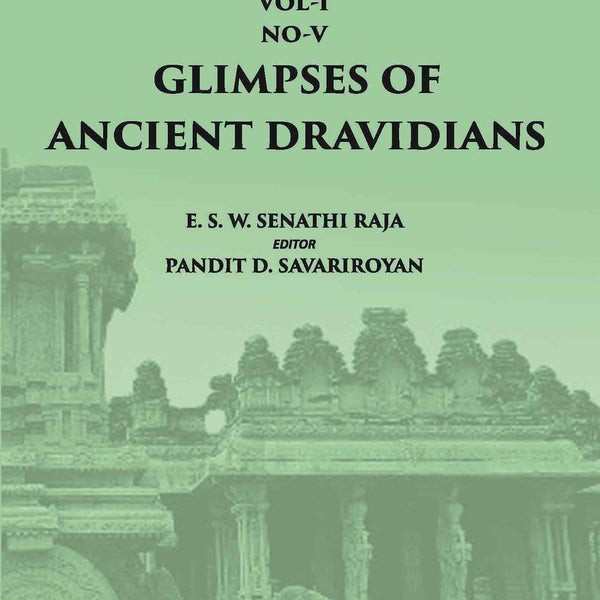 The Tamilian Antiquary Glimpses Of Ancient Dravidians Vol - I, No. - 5 - Gyan Books - Distacart
