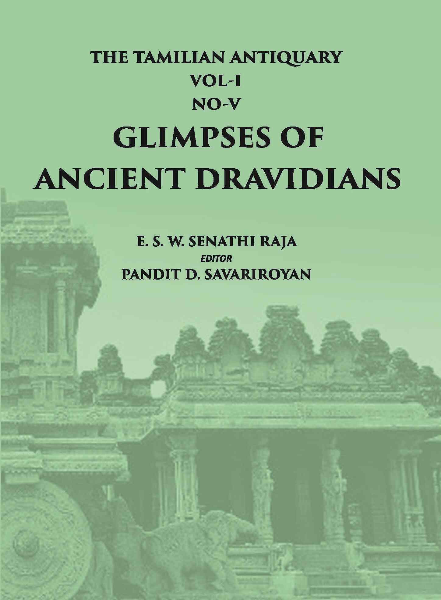 The Tamilian Antiquary Glimpses Of Ancient Dravidians Vol - I, No. - 5 - Gyan Books - Distacart