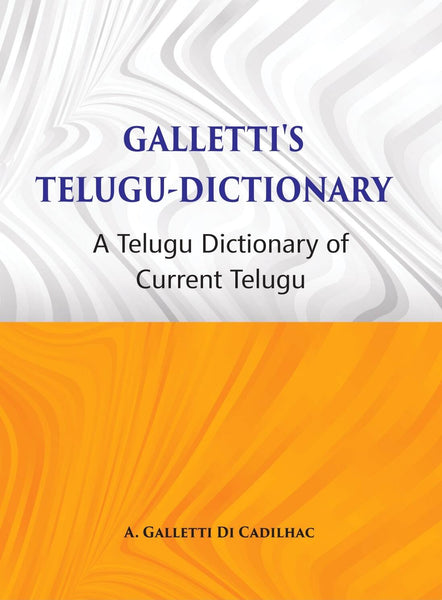 Galletti's Telugu Dictionary: A Dictionary Of Current Telugu - Gyan Books - Distacart