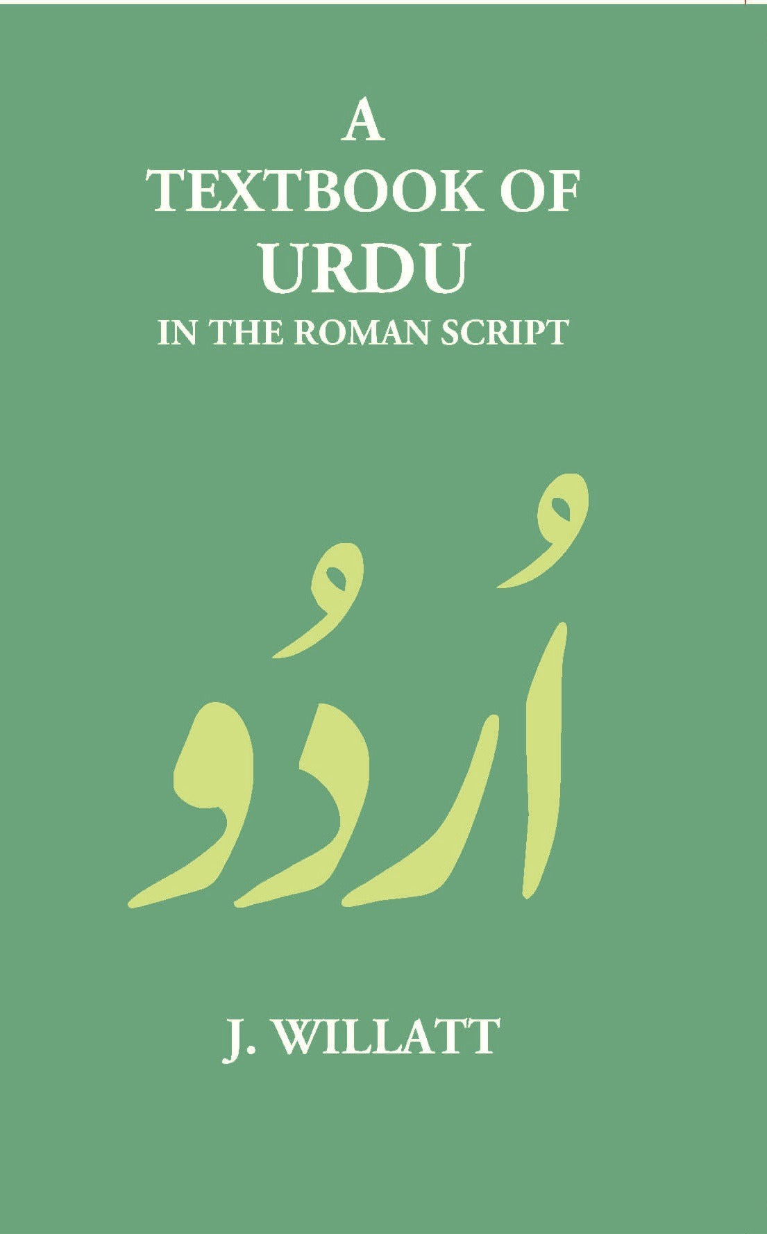A Textbook Of Urdu In The Roman Script - Gyan Books - Distacart