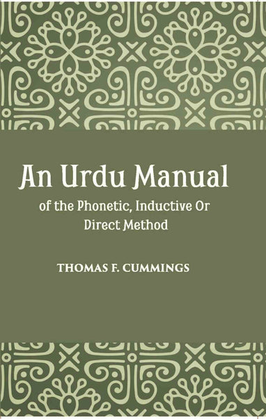 An Urdu Manual Of The Phonetic, Inductive Or Direct Method Based On The Gospel Of John - Gyan Books - Distacart