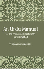 Thumbnail for An Urdu Manual Of The Phonetic, Inductive Or Direct Method Based On The Gospel Of John - Gyan Books - Distacart