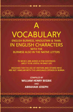 Thumbnail for A Vocabulary English Burmese, Hindustani & Tamil In English Characters With The Burmese Also In The Native Letters - Gyan Books