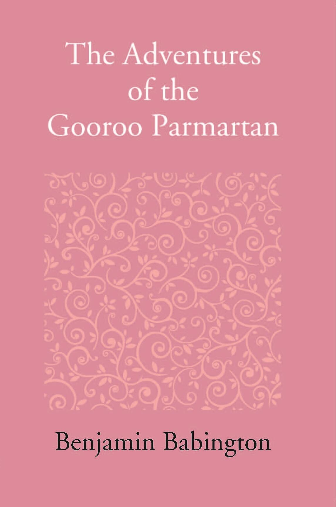 The Adventures Of The Gooroo Paramartana Tale In The Tamul Language - Gyan Books - Distacart