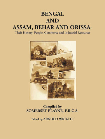 Bengal And Assam Behar And Orissa: Their History, People, Commerce, And Industrial Resources - Gyan Books - Distacart