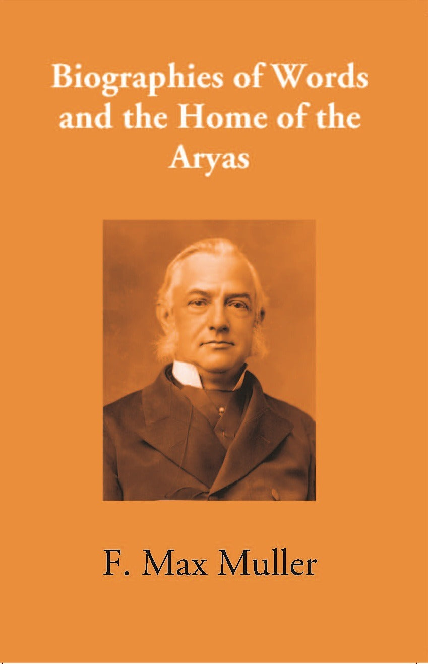 Biographies Of Words And The Home Of The Aryas - Gyan Books - Distacart