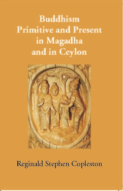 Buddhism Primitive And Present In Magadha And In Ceylon - Gyan Books - Distacart
