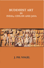 Thumbnail for Buddhist Art In India, Ceylon And Java - Gyan Books - Distacart
