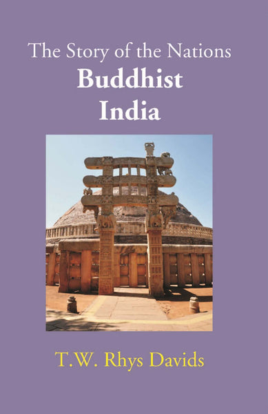 Buddhist India: The Story Of The Nations - Gyan Books - Distacart