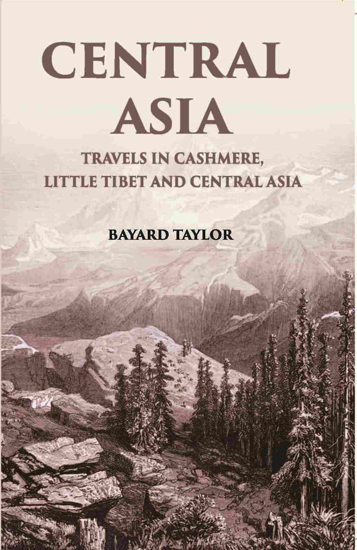 Central Asia: Travels In Cashmere, Little Thibet And Central Asia - Gyan Books - Distacart