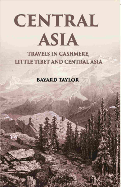 Central Asia: Travels In Cashmere, Little Thibet And Central Asia - Gyan Books - Distacart