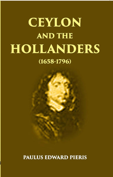 Ceylon And The Hollanders 1658-1796 - Gyan Books - Distacart