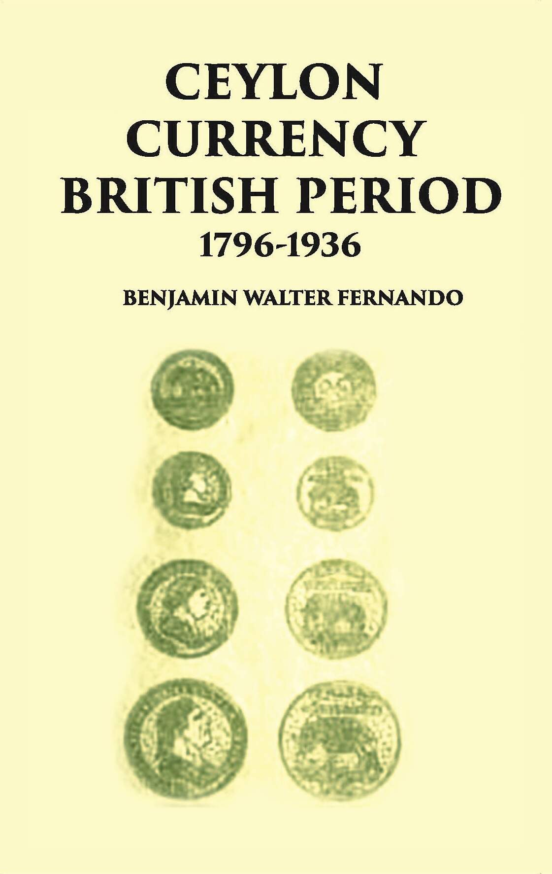 Ceylon Currency British Period 1796-1936 - Gyan Books - Distacart