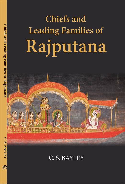 Chiefs And Leading Families In Rajputana - Gyan Books - Distacart