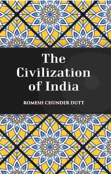 The Civilization Of India - Gyan Books - Distacart