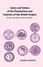 Thumbnail for Coins And Tokens Of The Possessions And Colonies Of The British Empire (Europe, Asia, Africa, America, Australia) - Gyan Books - Distacart