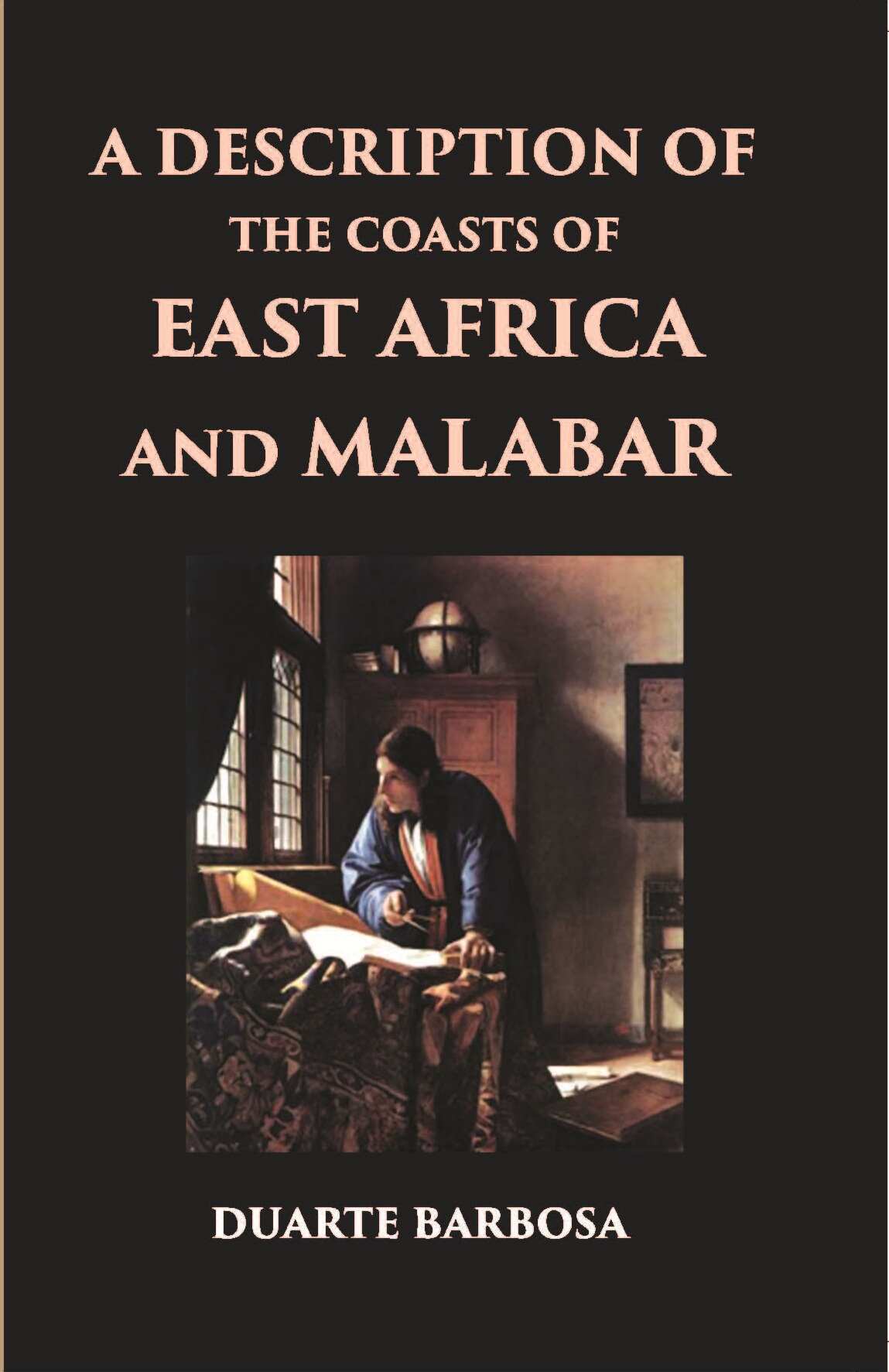 A Description Of The Coasts Of East Africa And Malabar In The Beginning Of The Sixteenth Century - Gyan Books - Distacart