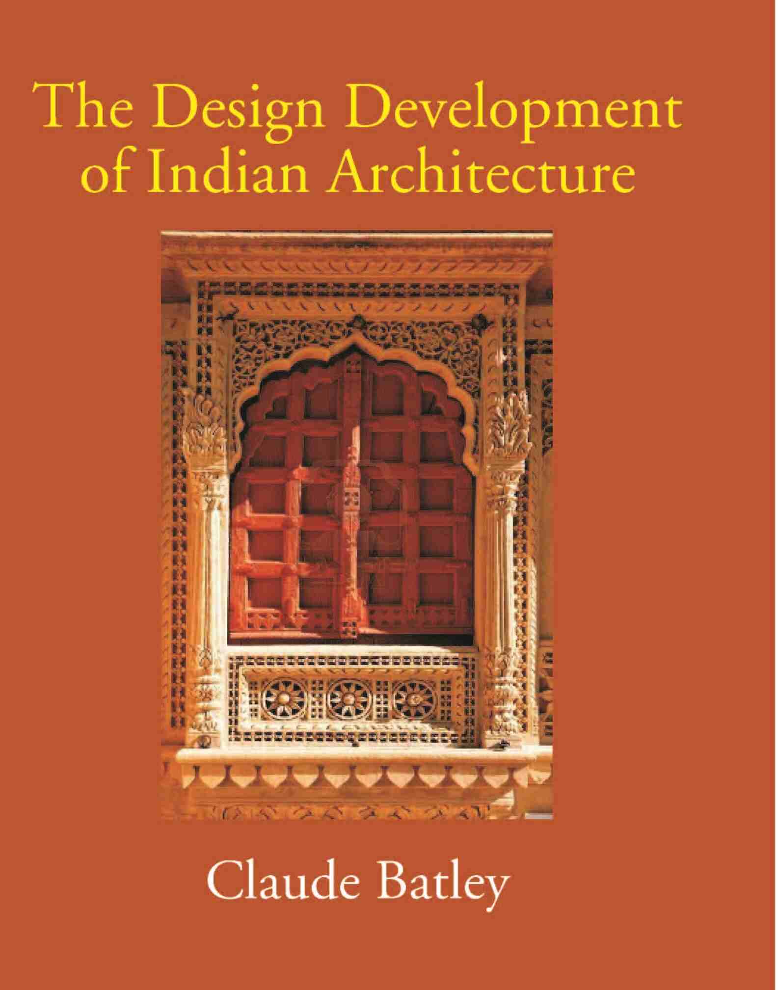The Design Development Of Indian Architecture - Gyan Books - Distacart