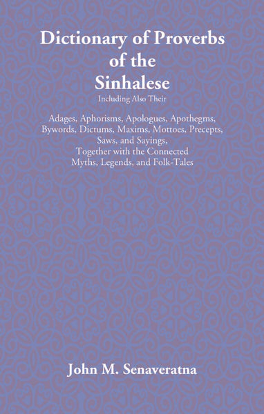 Dictionary Of Proverbs Of The Sinhalese - Gyan Books - Distacart