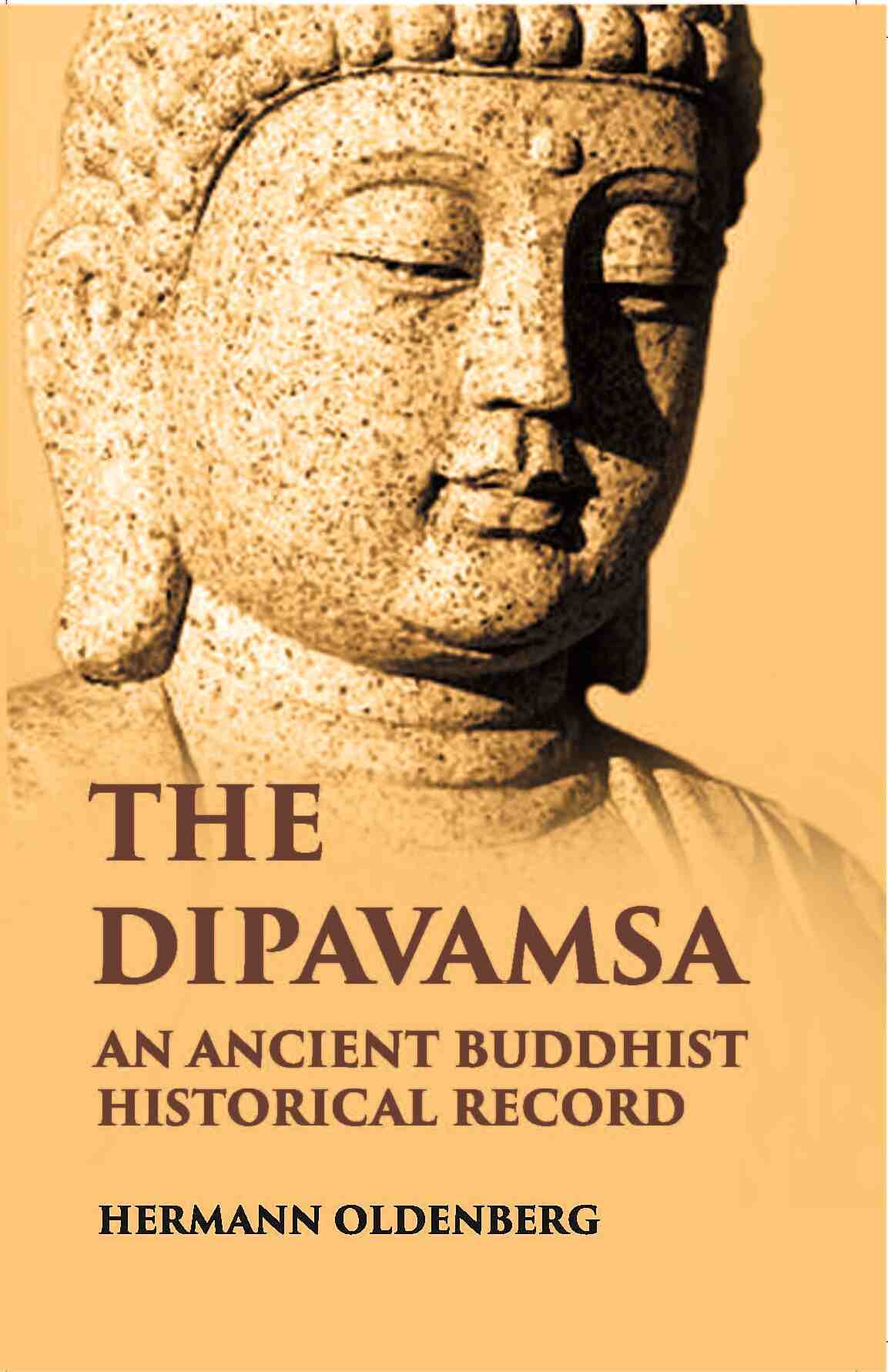 The Dipavamsaan Ancient Buddist Historical Record - Gyan Books - Distacart