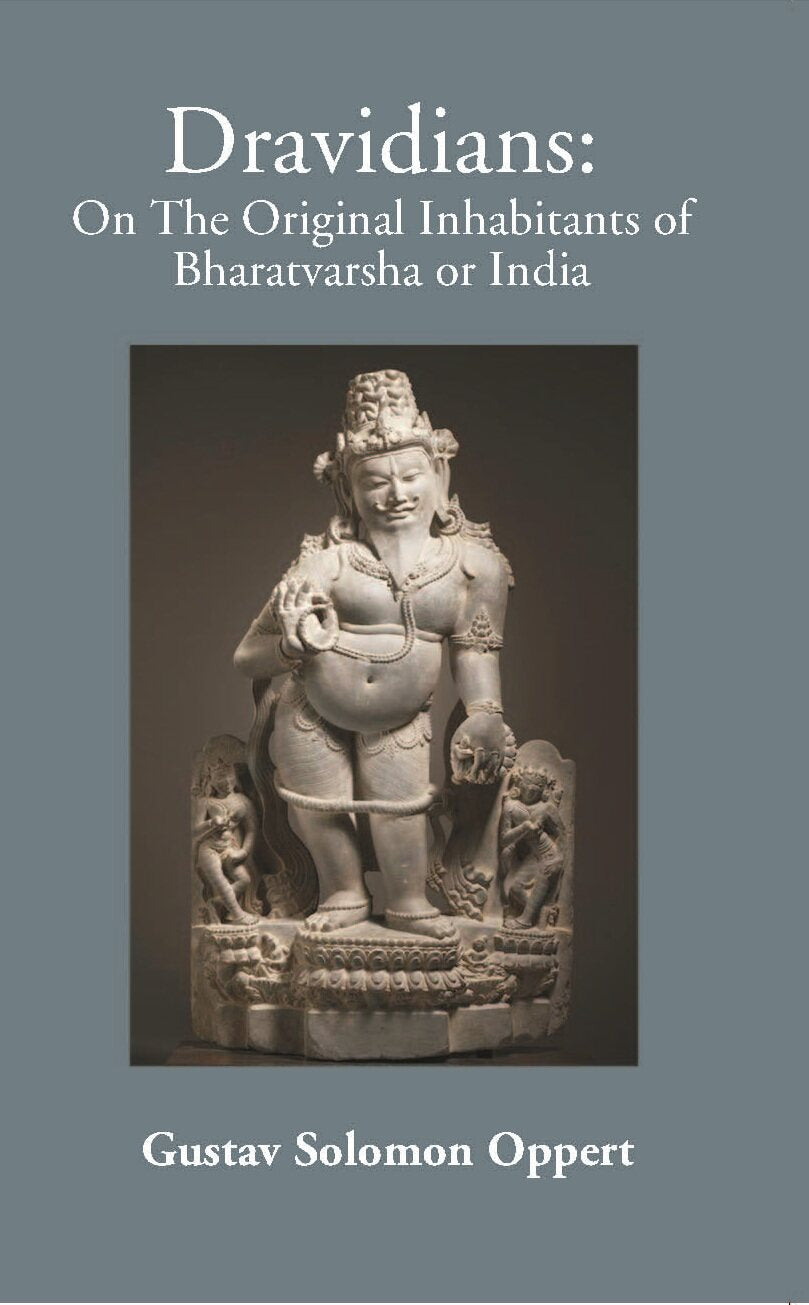 On The Original Inhabitants Of Bharatavarsa Or India The Dravidians - Gyan Books - Distacart