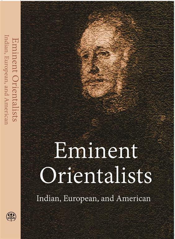 Eminent Orientalists Indian, European, American - Gyan Books - Distacart