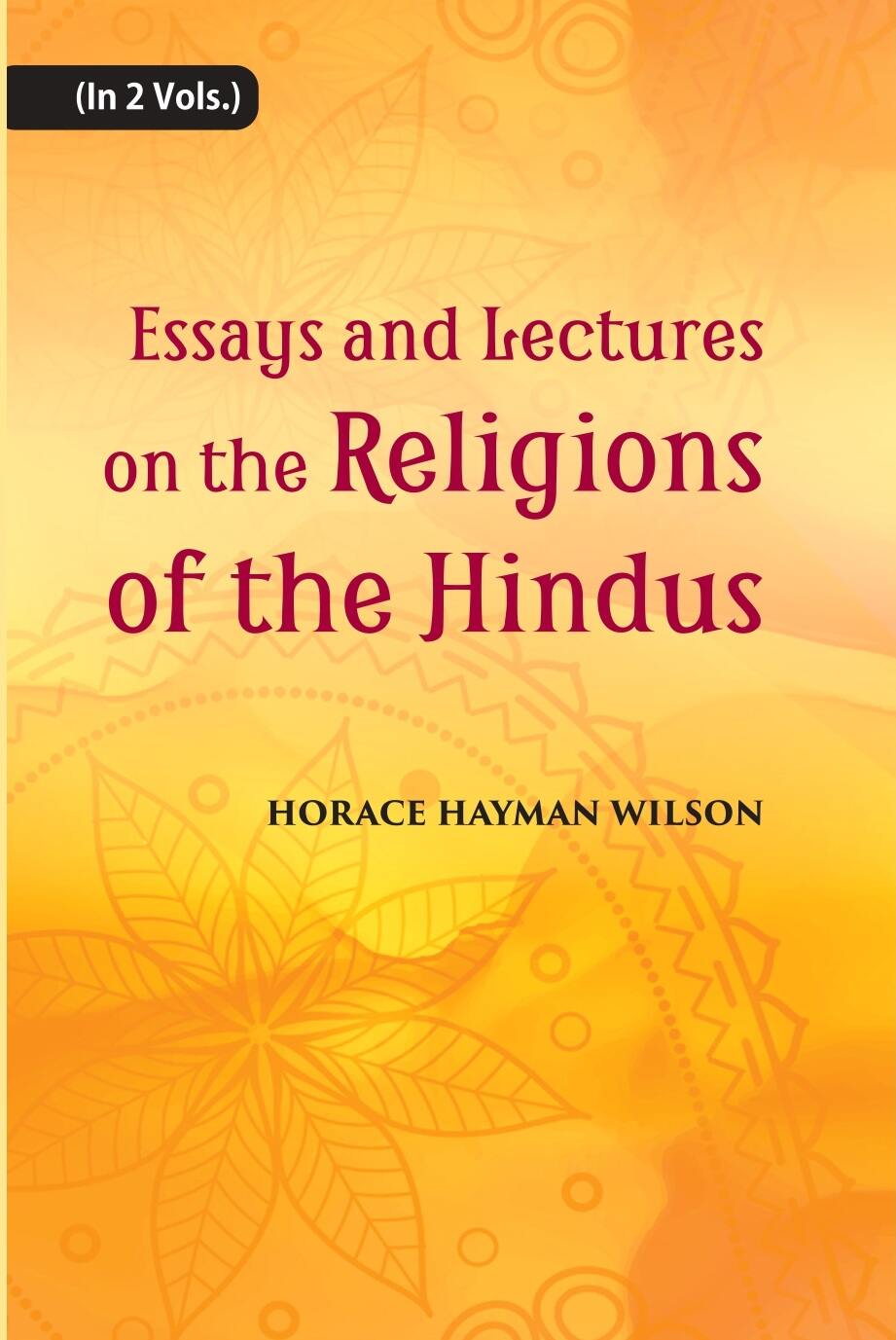 Essays And Lectures On The Religions Of The Hindus 2 Vols. Set - Gyan Books - Distacart